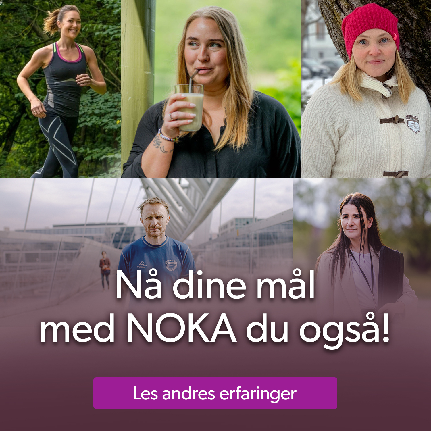 Nå dine mål med NOKA du også